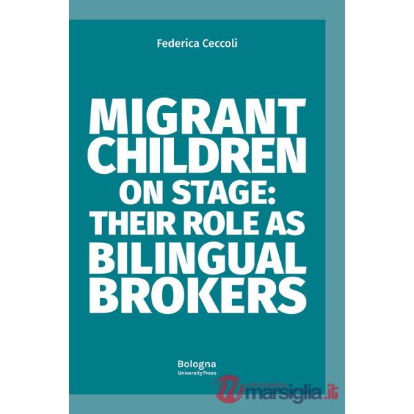 Migrant children on stage: their role as bilingual brokers
