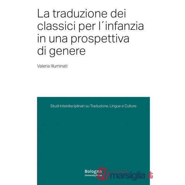Traduzione dei classici per l'infanzia in una prospettiva di genere (La)