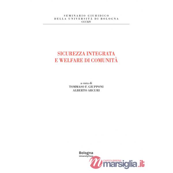 Sicurezza integrata e welfare di comunità