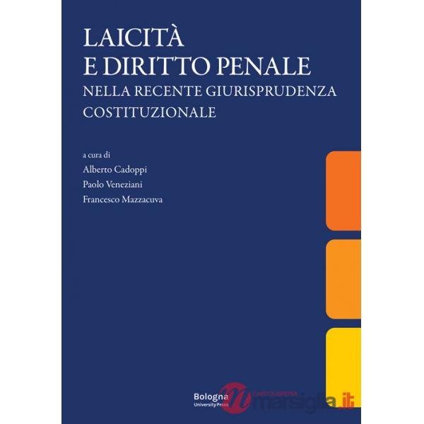 Laicità e diritto penale nella recente giurisprudenza costituzionale