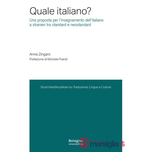 Quale italiano? Una proposta per l'insegnamento dell'italiano a stranieri tra standard e neostandard