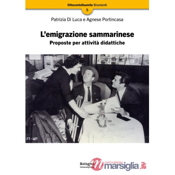 Emigrazione sammarinese. Proposte per attività didattiche (L')