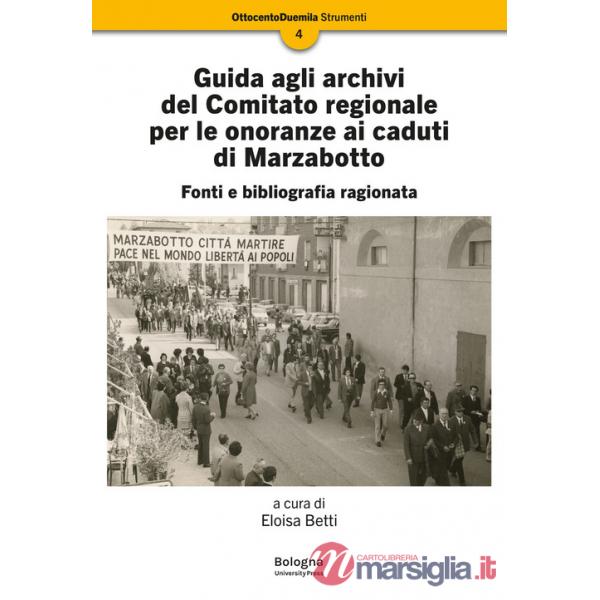 Guida agli archivi del Comitato regionale per le onoranze ai caduti di Marzabotto