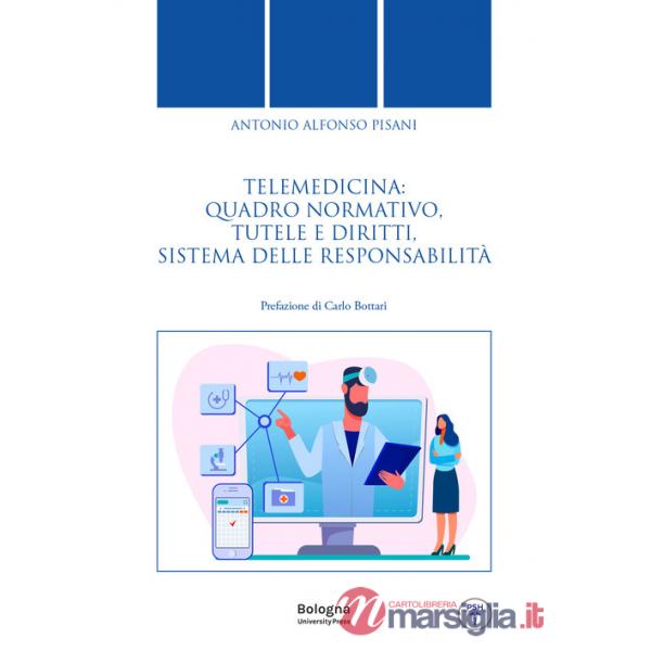 Telemedicina: quadro normativo, tutele e diritti, sistema delle responsabilità