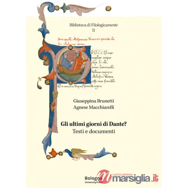 Ultimi giorni di Dante? Testi e documenti (Gli)