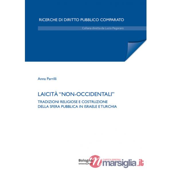 Laicità «non-occidentali». Tradizioni religiose e costruzione della sfera pubblica in Israele e Turchia