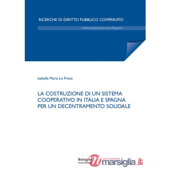 Costruzione di un sistema cooperativo in Italia e Spagna per un decentramento solidale (La)