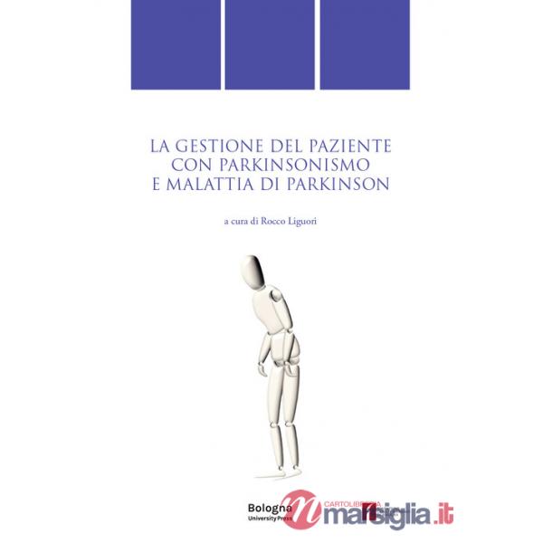 Gestione del paziente con parkinsonismo e malattia di Parkinson (La)