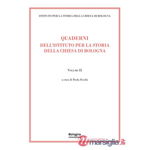 Quaderni dell'Istituto per la Storia della Chiesa di Bologna. Vol. 2