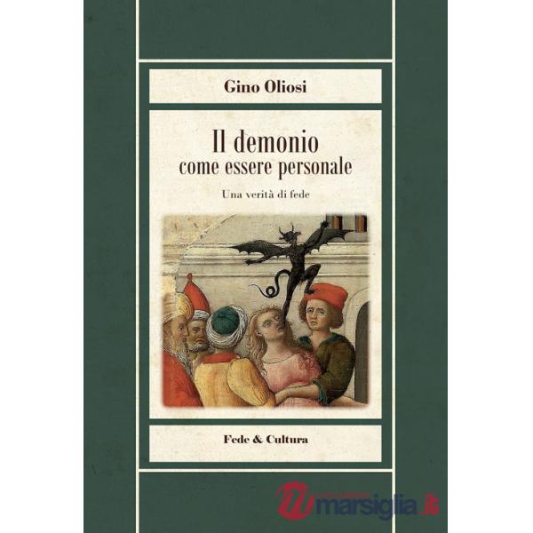 Demonio come essere personale. Una verità di fede (Il)