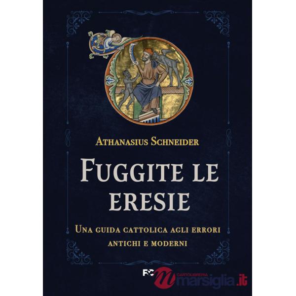 Fuggite le eresie