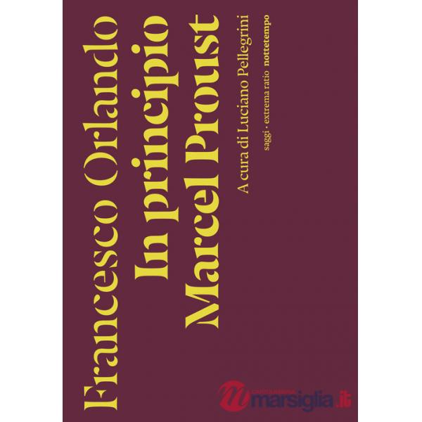 In principio Marcel Proust