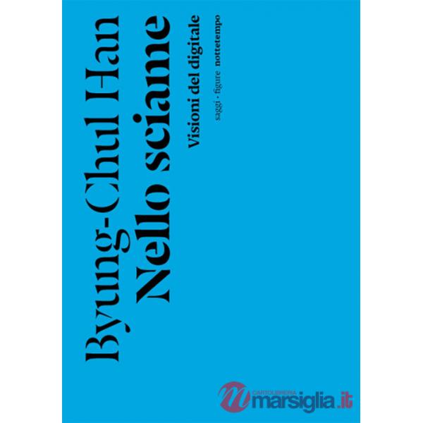 Nello sciame. Visioni del digitale