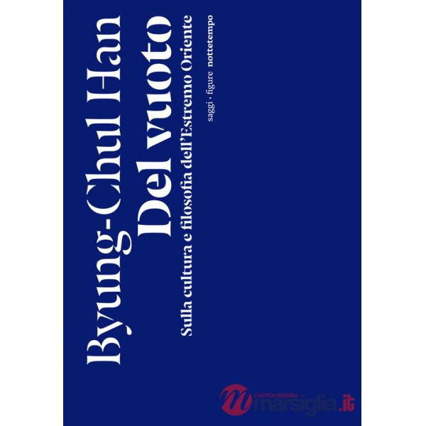 Del vuoto. Sulla cultura e filosofia dell'Estremo Oriente