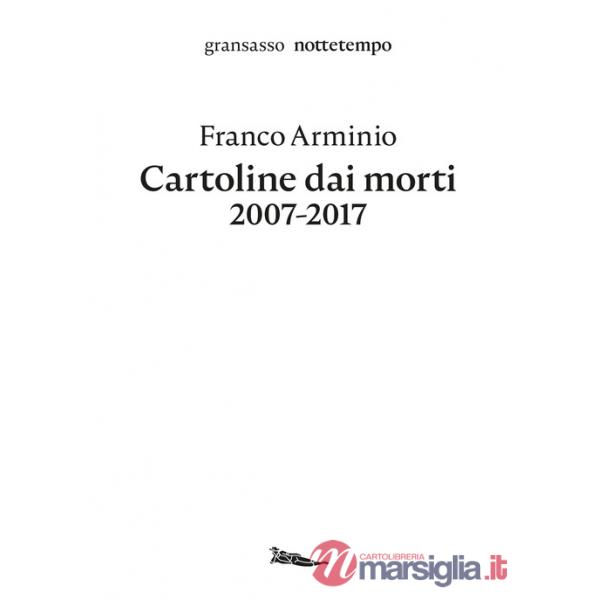 Cartoline dai morti 2007-2017