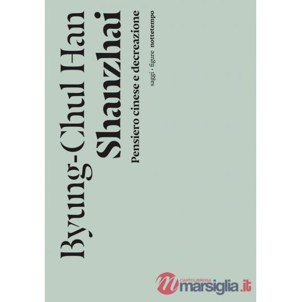 Shanzhai. Pensiero cinese e decreazione