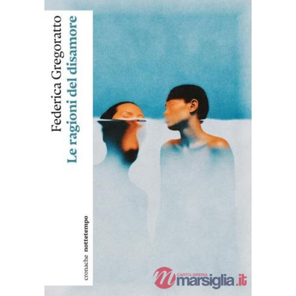 Ragioni del disamore (Le)