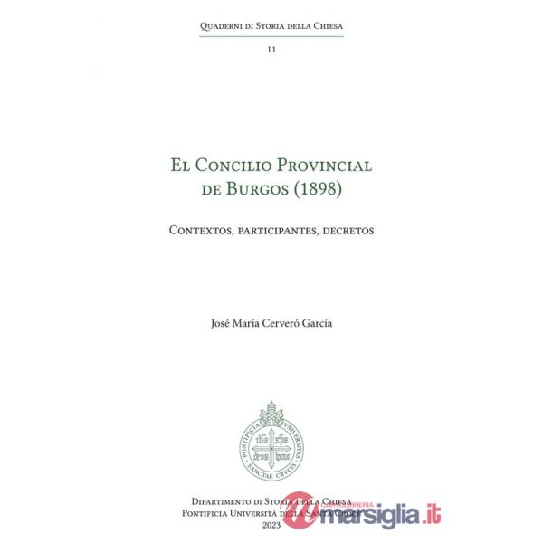 Concilio Provincial de Burgos (1898). Contextos, participantes, decretos (El)
