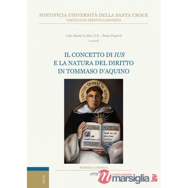 Concetto di ius e la natura del diritto in Tommaso d'Aquino (Il)
