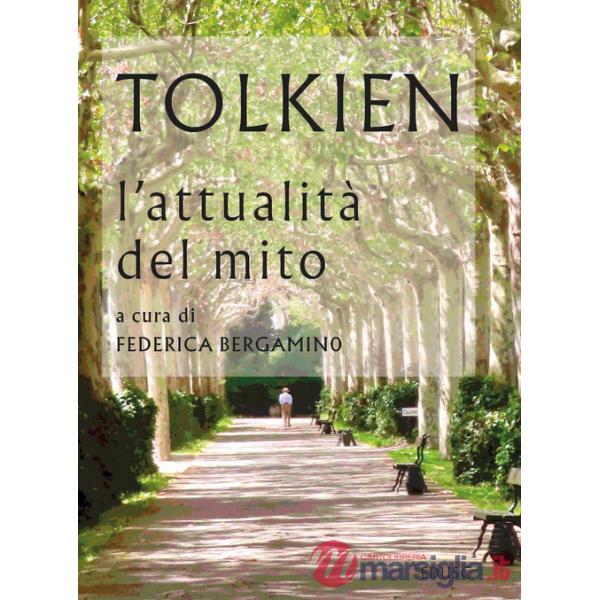 Tolkien l'attualità del mito
