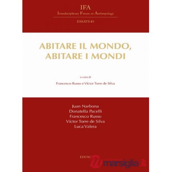 Abitare il mondo, abitare i mondi