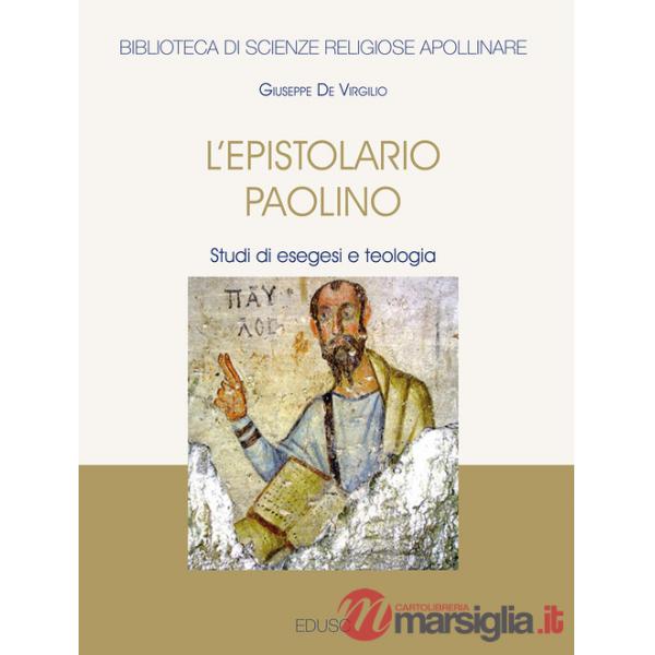 Epistolario paolino. Studi di esegesi e teologia (L')