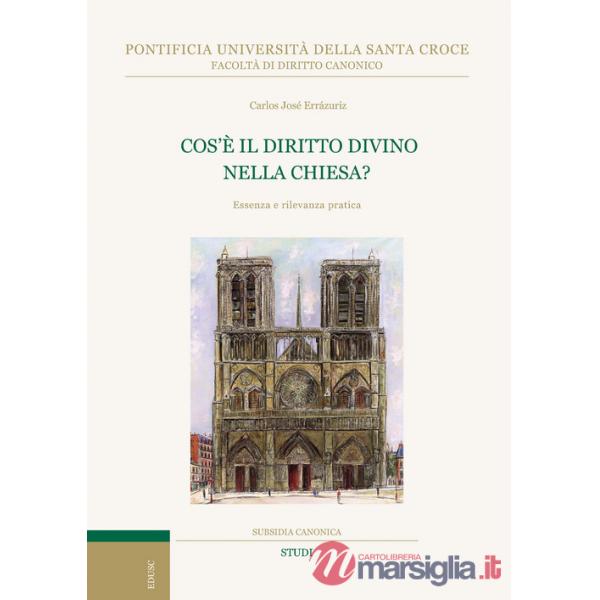 Cos'è il diritto divino nella Chiesa? Essenza e rilevanza pratica