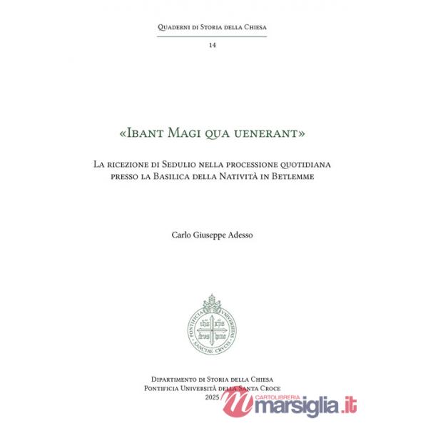 «Ibant Magi qua uenerant». La ricezione di Sedulio nella processione quotidiana presso la Basilica della Natività in Betlemme