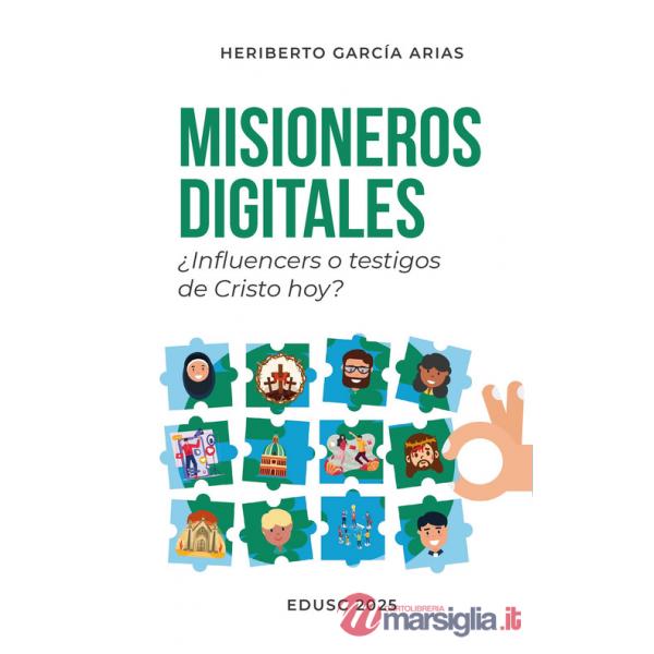 Misioneros digitales. ¿Influencers o testigos de Cristo hoy?