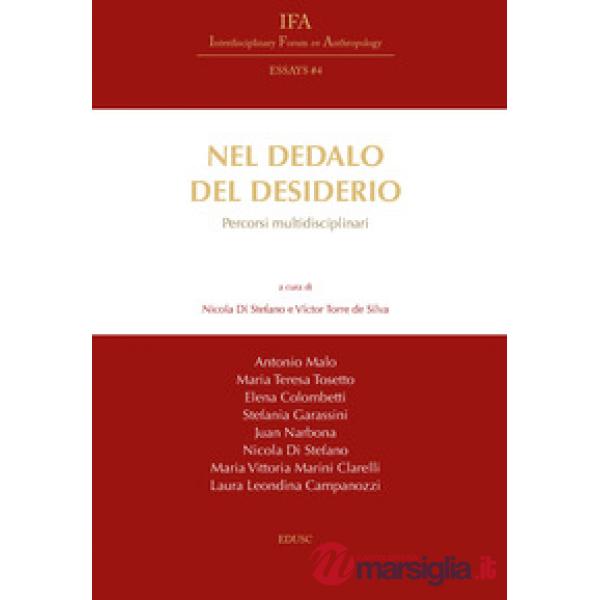 Nel dedalo del desiderio. Percorsi multidisciplinari