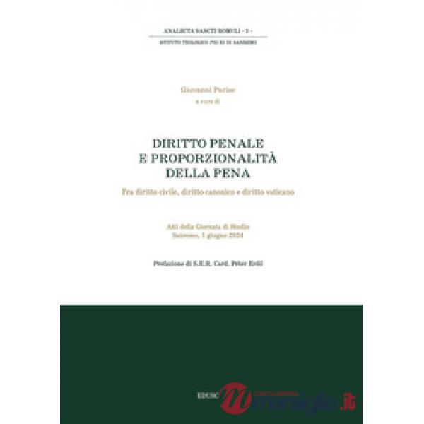 Diritto penale e proporzionalità della pena. Fra diritto civile, diritto canonico e diritto vaticano