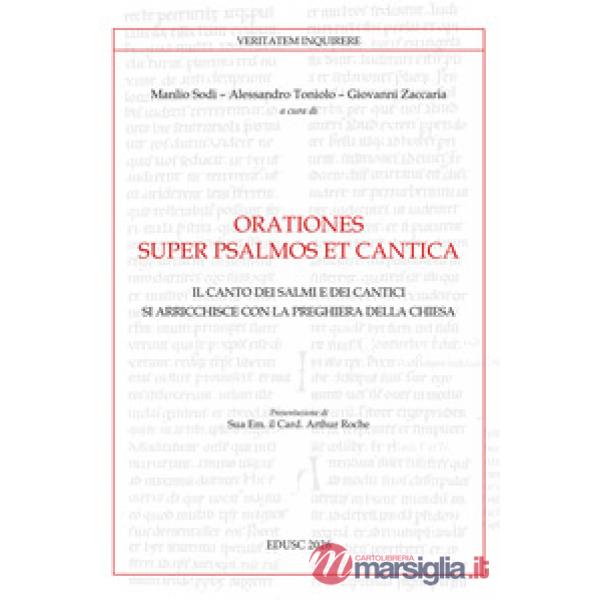 Orationes super psalmos et cantica. Il canto dei Salmi e dei Cantici si arricchisce con la preghiera della Chiesa