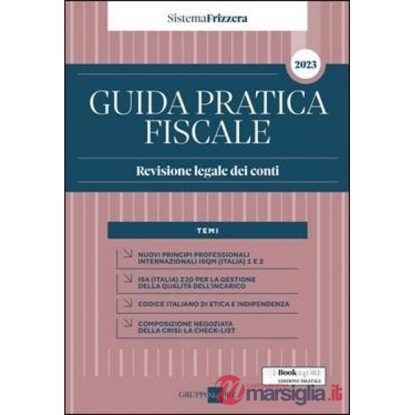 Guida pratica fiscale. Revisione legale dei conti 2023