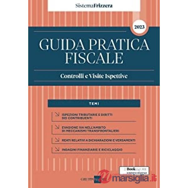Guida pratica fiscale. Controlli e visite ispettive