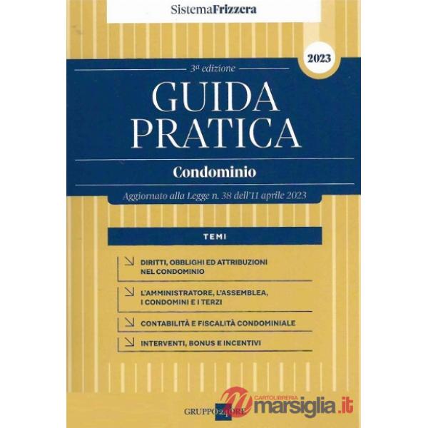 Guida pratica condominio. Aggiornato alla Legge n. 38 dell'11 aprile 2023
