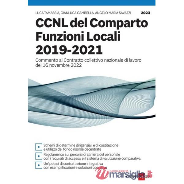 CCNL del Comparto Funzioni locali 2019-2021. Commento al contratto collettivo nazionale di lavoro del 16 novembre 2022