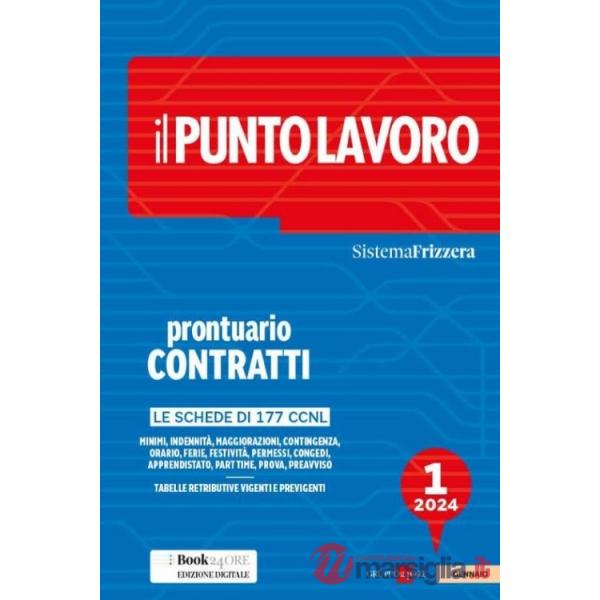Il punto lavoro. Prontuario contratti 2024