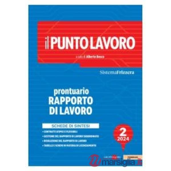 Il punto lavoro. Prontuario rapporto di lavoro