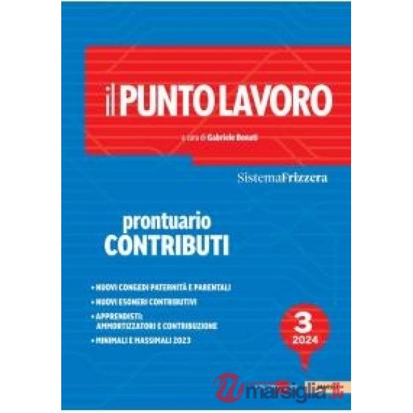Il punto lavoro. Prontuario contributi 2024