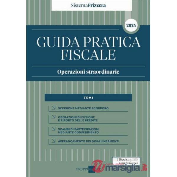 Guida pratica fiscale. Operazioni straordinarie 2024