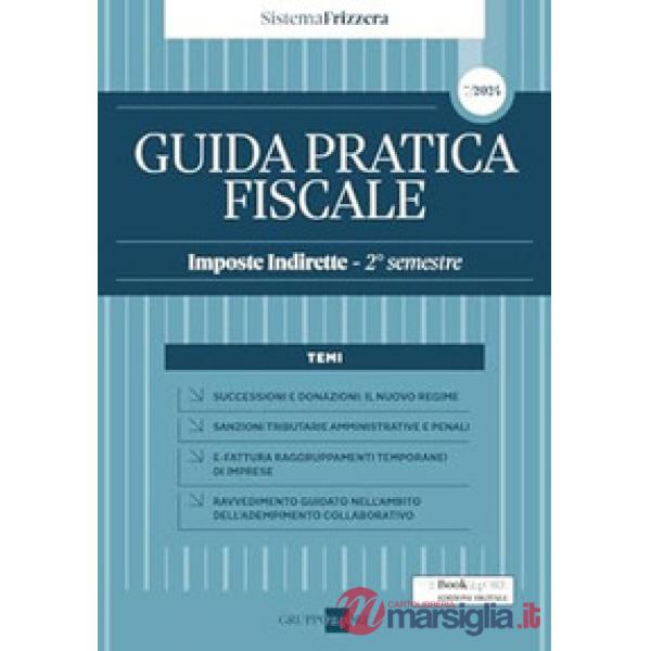 Guida pratica fiscale. Imposte indirette. 2° semestre 2024