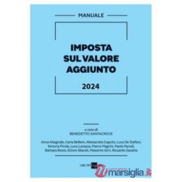 Imposta sul Valore Aggiunto. Manuale 2024