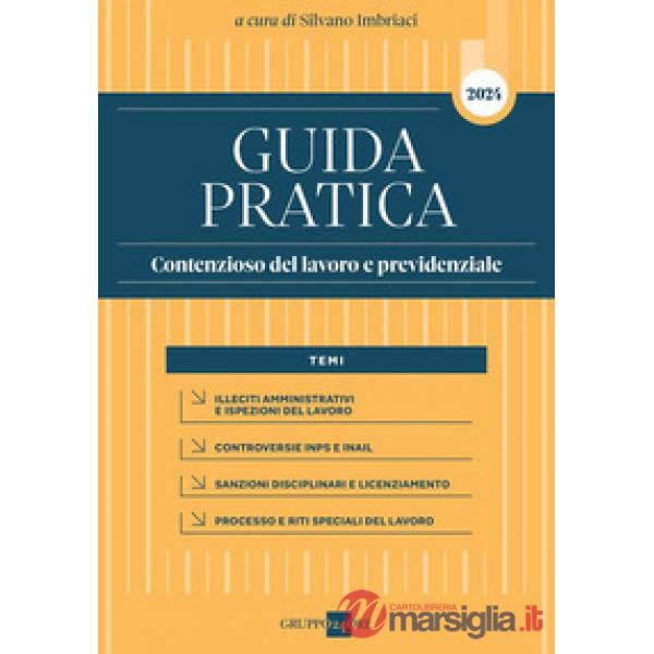 Guida pratica contenzioso del lavoro e previdenziale
