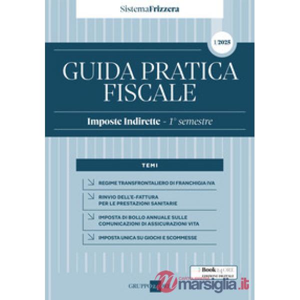 Guida pratica fiscale 1/2025 imposte Indirette