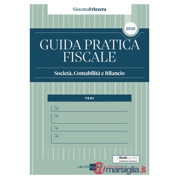 Guida Pratica Fiscale Società Contabilità Bilancio 2026
