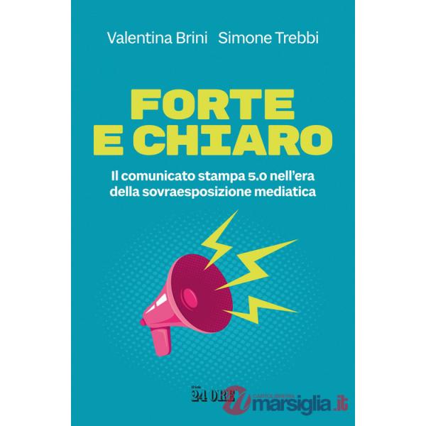 Forte e chiaro. Il comunicato stampa 5.0 nell'era della sovraesposizione mediatica
