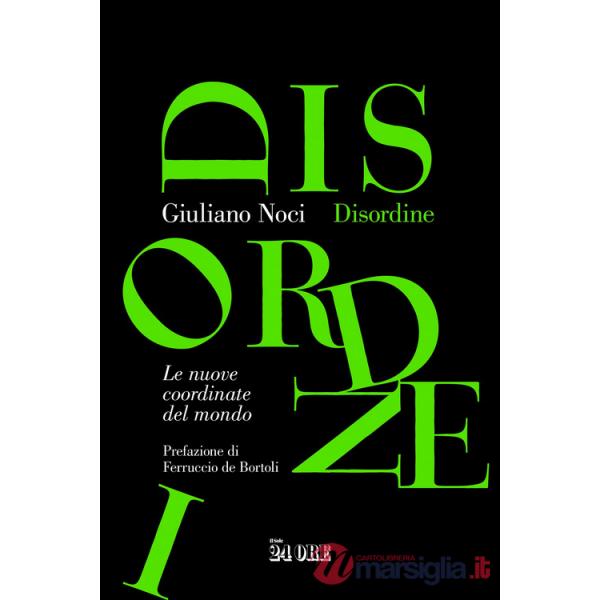 Disordine. Le nuove coordinate del mondo