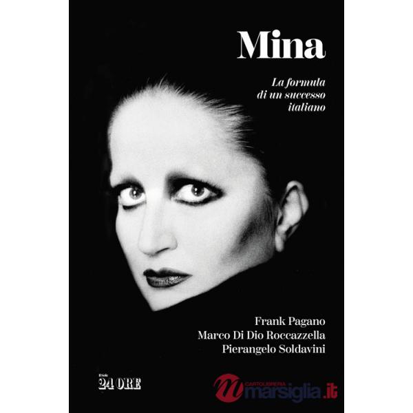 Mina. La formula di un successo italiano