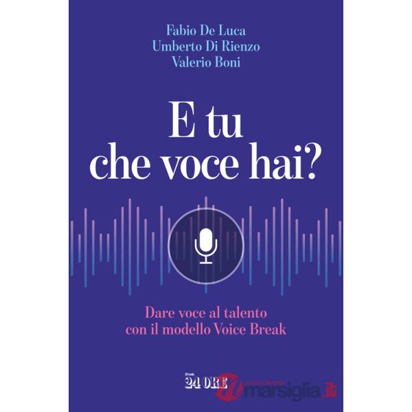 E tu che voce hai? Dare voce al talento con il modello Voice Break