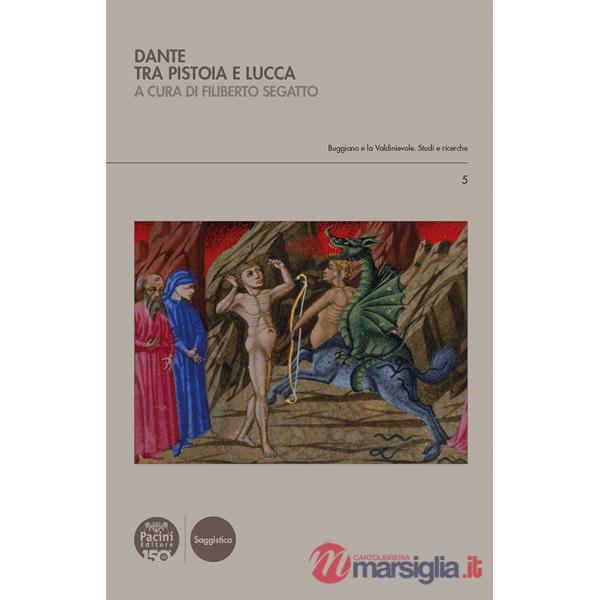 Dante tra Pistoia e Lucca